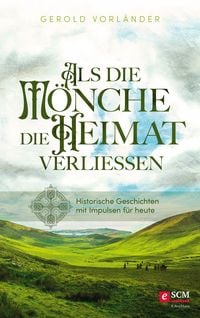 Produktbild: Als die M&ouml;nche die Heimat verlie&szlig;en