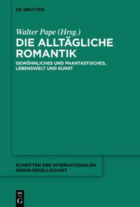 Produktbild: Die allt&auml;gliche Romantik