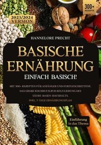 Produktbild: Basische Ern&auml;hrung - Einfach Basisch!