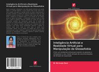 Produktbild: Intelig&ecirc;ncia Artificial e Realidade Virtual para Manipula&ccedil;&atilde;o da Glossofobia