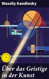 Produktbild: &Uuml;ber das Geistige in der Kunst