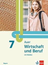 Produktbild: Auer Wirtschaft und Beruf 7. Ausgabe Mittelschule Bayern