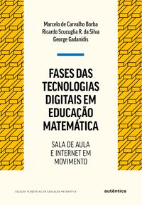 Produktbild: Fases das tecnologias digitais em Educa&ccedil;&atilde;o Matem&aacute;tica