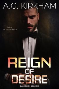 Produktbild: Reign Of Desire (Dark Reign, #6)