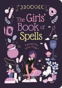 Produktbild: Elliot, R: Girls' Book of Spells