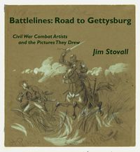 Produktbild: Battlelines: Road to Gettysburg (Civil War Combat Artists and the Pictures They Drew, #1)