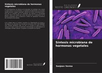 Produktbild: S&iacute;ntesis microbiana de hormonas vegetales