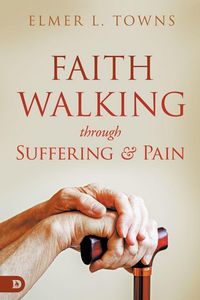 Produktbild: Faith Walking Through Suffering and Pain