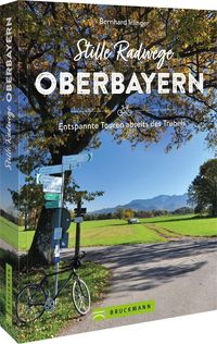 Stille Radwege Oberbayern
