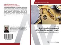Produktbild: Individualisierung und Arbeitsbedingungen heute