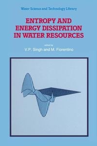 Produktbild: Entropy and Energy Dissipation in Water Resources
