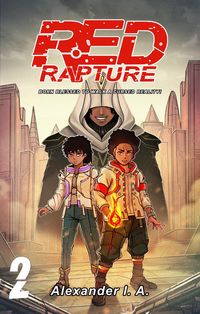 Produktbild: Red Rapture: Born Blessed To Walk A Cursed Reality! #2 (Red Rapture Volume Series, #2)