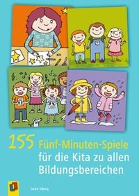 Produktbild: 155 F&uuml;nf-Minuten-Spiele f&uuml;r die Kita zu allen Bildungsbereichen