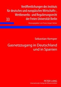 Produktbild: Gasnetzzugang in Deutschland und in Spanien