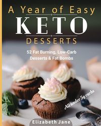 Produktbild: A Year of Easy Keto Desserts