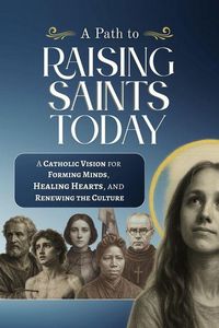 Produktbild: A Path to Raising Saints Today