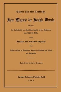 Produktbild: Bl&auml;tter aus dem Tagebuche Ihrer Majest&auml;t der K&ouml;nigin Victoria w&auml;hrend des Aufenthaltes der K&ouml;niglichen Familie in den Hochlanden von 1848 bis 1861