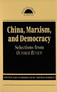 Produktbild: Barrett, T: China, Marxism and Democracy