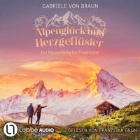 Produktbild: Alpengl&uuml;ck und Herzgefl&uuml;ster - Ein Neuanfang f&uuml;r Florentine