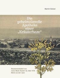 Produktbild: Die geheimnisvolle Apotheke einer "Kr&auml;uterhexe"