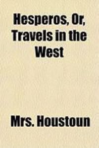 Produktbild: Hesperos, Or, Travels in the West