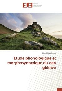 Produktbild: Etude phonologique et morphosyntaxique du dan gblewo
