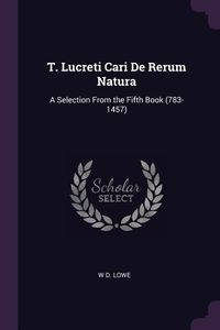 Produktbild: T. Lucreti Cari De Rerum Natura