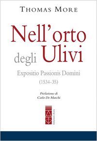 Produktbild: Nell'orto degli ulivi. Expositio Passionis Dominis (1534-35)
