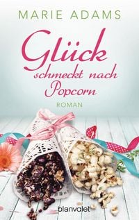 Produktbild: Gl&uuml;ck schmeckt nach Popcorn