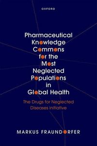 Produktbild: Pharmaceutical Knowledge Commons for the Most Neglected Populations in Global Health