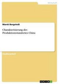Produktbild: Charakterisierung des Produktionsstandortes China