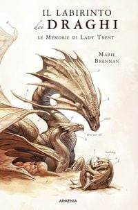 Produktbild: Il labirinto dei draghi. Le memorie di Lady Trent