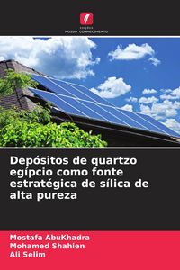 Produktbild: Dep&oacute;sitos de quartzo eg&iacute;pcio como fonte estrat&eacute;gica de s&iacute;lica de alta pureza