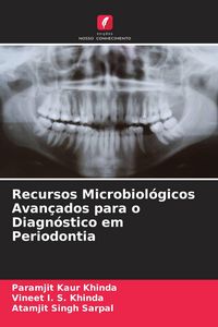 Produktbild: Recursos Microbiol&oacute;gicos Avan&ccedil;ados para o Diagn&oacute;stico em Periodontia
