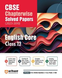 Produktbild: Arihant Arihant CBSE Chapterwise Solved Papers 2023-2010 English Core Class 12th