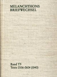 Produktbild: Melanchthons Briefwechsel / Band T 9: Texte 2336-2604 (1540)