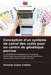 Produktbild: Conception d'un syst&egrave;me de calcul des co&ucirc;ts pour un centre de g&eacute;n&eacute;tique porcine
