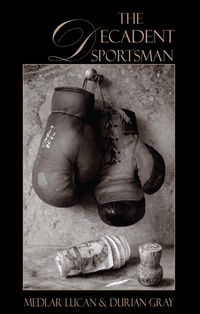 Produktbild: The Decadent Sportsman