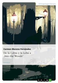 Produktbild: De la Cabra y la Loba a "Into the Woods"