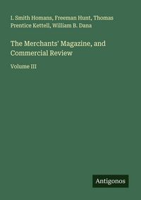 Produktbild: The Merchants' Magazine, and Commercial Review
