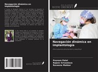 Produktbild: Navegaci&oacute;n din&aacute;mica en implantolog&iacute;a