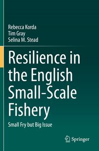 Produktbild: Resilience in the English Small-Scale Fishery