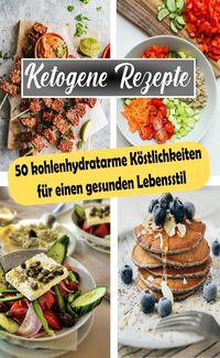 Produktbild: Ketogene Rezepte: 50 kohlenhydratarme K&ouml;stlichkeiten f&uuml;r einen gesunden Lebensstil
