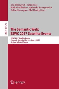 Produktbild: The Semantic Web: ESWC 2017 Satellite Events