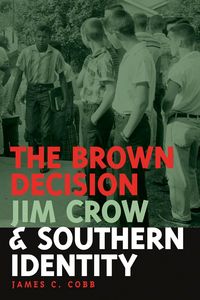 Produktbild: The Brown Decision, Jim Crow, and Southern Identity