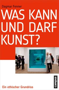 Produktbild: Was kann und darf Kunst?
