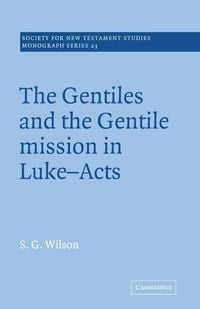 Produktbild: The Gentiles and the Gentile Mission in Luke-Acts