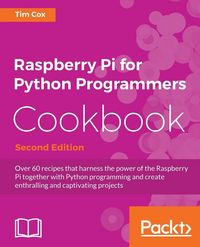 Produktbild: Raspberry Pi for Python Programmers Cookbook, Second Edition