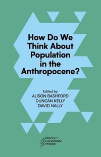 Produktbild: How Do We Think about Population in the Anthropocene?
