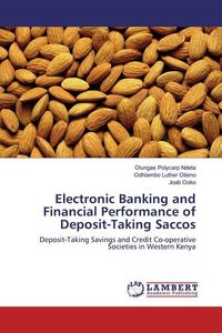 Produktbild: Polycarp Ndeta, O: Electronic Banking and Financial Performa